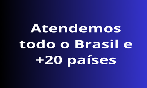 Atendemos todo o Brasil e +20 países
